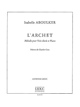 Illustration de L'Archet pour voix élevée et piano sur un poème de Charles Cros