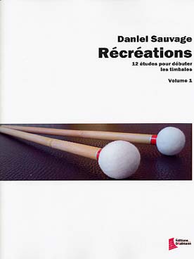 Illustration de Récréations - Vol. 1 : 12 études pour débuter les timbales