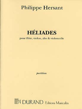 Illustration de Héliades pour flûte (jouant aussi petite flûte et flûte alto), violon, alto et violoncelle conducteur