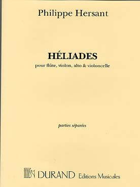 Illustration de Héliades pour flûte (jouant aussi petite flûte et flûte alto), violon, alto et violoncelle parties
