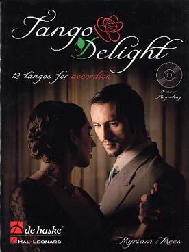 Illustration de TANGO DELIGHT : 12 tangos de Myriam Mees