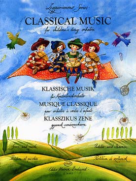 Illustration de MUSIQUE CLASSIQUE pour jeunes orchestres à cordes (3 V1, 3 V2, 3 V3, 2Vc) : Gluck, Mozart, Haydn, Beethoven...