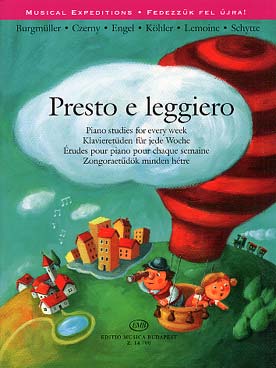 Illustration de PRESTO E LEGGIERO : 52 études de Burgmüller, Czerny, Engel, Köhler, Lemoine et Schytte (sél. Lakos)