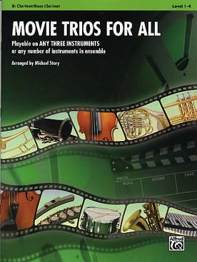 Illustration de MOVIE TRIOS FOR ALL : 15 arrangements de Michael Story pour 3 clarinettes