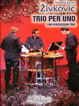 Illustration zivkovic trio per uno pour 3 percussions