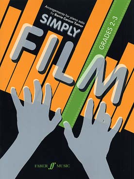 Illustration de SIMPLY FILM : thèmes de films célèbres arrangés par Barrie Carson Turner - Grades 2-3 : 15 arrangements