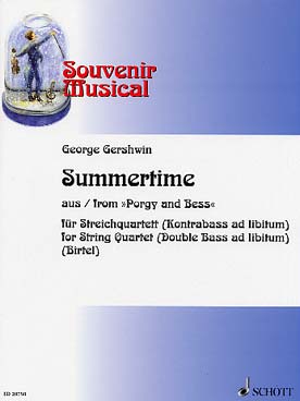 Illustration de Summertime de Porgy and Bess pour quatuor à cordes avec contrebasse ad lib (tr. Birtel)