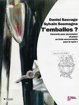 Illustration de T'emballes ? pour percussion et piano