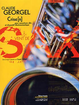 Illustration de Crise [n] pour saxophone et dispositif électroacoustique