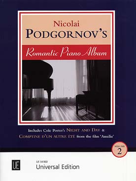 Illustration de PODGORNOV'S ROMANTIC PIANO ALBUM - Vol. 2 : 14 morceaux de Podgornov, Paganini, Cole Porter et Yann Tiersen