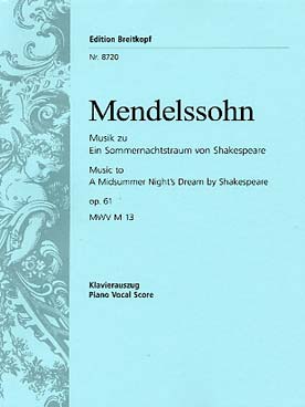 Illustration de Songe d'une nuit d'été MWV M13 op. 61 pour solos SpSS, chœur de femmes SSAA, orchestre, réd. piano