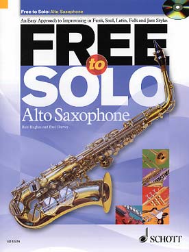 Illustration de FREE TO SOLO : an easy approach to improvising in funk, soul, latin, folk and jazz styles (texte en anglais) par Rob Hughes et Paul Harvey