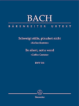 Illustration de Cantate BWV 211 Schweigt stille, plauder nicht pour solistes STB, flûte, cordes et b.c