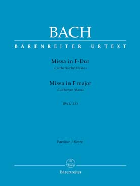 Illustration de Lutherische Messe BWV 233 en fa M pour solistes SAB, chœur mixte SATB, basson, 2 hautbois, 2 cors, cordes et b.c