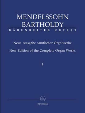 Illustration de New Edition of the Complete Organ Works - Vol. 1