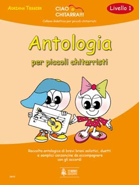 Illustration de ANTOLOGIA PER PICCOLI CHITARRISTI par Adriana Tessier - Vol. 1