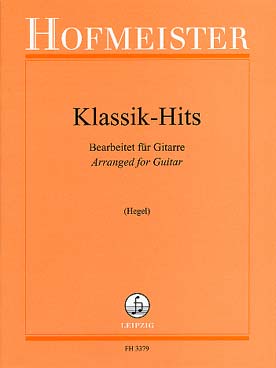 Illustration de KLASSIK-HITS : 27 thèmes classiques célèbres arrangés pour guitare par M. Hegel : Smetana, Dvorak, Haydn, Mozart..