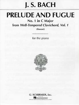 Illustration de Prélude et fugue N° 1 BWV 846 en do M du clavecin bien tempéré - éd. Schirmer (rév. Busoni)