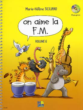 Illustration de On Aime la F.M. : accès simplifié, présentation adaptée aux jeunes enfants - 6e année