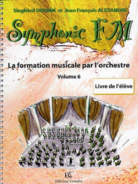 Illustration de Symphonic FM, la formation musicale par l'orchestre - Vol. 6 : module commun + flûte à bec (élève)