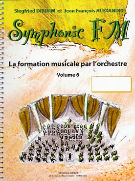 Illustration de Symphonic FM, la formation musicale par l'orchestre - Vol. 6 : module commun + flûte trav. (élève)
