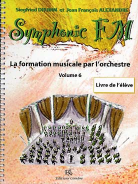 Illustration de Symphonic FM, la formation musicale par l'orchestre - Vol. 6 : module commun + percussion (élève)