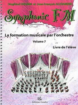 Illustration de Symphonic FM, la formation musicale par l'orchestre - Vol. 7 : module commun + alto (élève)