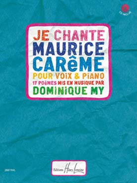 Illustration de Je chante Maurice Carême avec CD : 17 poèmes mis en musique par D. My