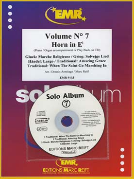 Illustration de SOLO ALBUM (tr. Armitage/Reift) avec accompagnement piano + CD play-along - Vol. 7 : When the saint, Amazing grace GLUCK Marche religieuse... (cor si b)