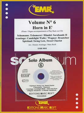 Illustration de SOLO ALBUM (tr. Armitage/Reift) avec accompagnement piano + CD play-along - Vol. 6 : Swing low sweet chariot,  SCHUMANN Träumerei, Candelight waltz... pour cor en si b