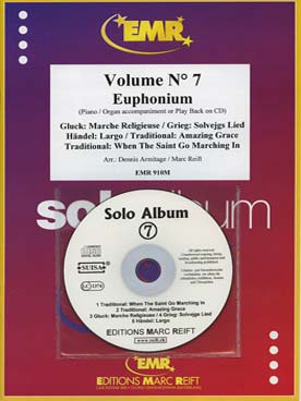 Illustration de SOLO ALBUM (tr. Armitage/Reift) avec accompagnement piano + CD play-along - Vol. 7 : When the saint, Amazing grace GLUCK Marche religieuse... (euphonium)