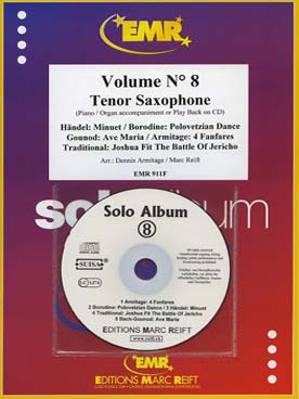 Illustration de SOLO ALBUM (tr. Armitage/Reift) avec accompagnement piano + CD play-along - Vol.  8 : BORODINE Polovetzian dance, ARMITAGE 4 fanfares, HAENDEL Menuet... pour saxophone ténor