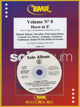 Illustration de SOLO ALBUM (tr. Armitage/Reift) avec accompagnement piano + CD play-along - Vol.  8 : BORODINE Polovetzian dance, ARMITAGE 4 fanfares, HAENDEL Menuet... pour cor en si b