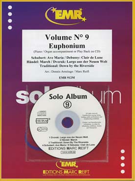 Illustration de SOLO ALBUM (tr. Armitage/Reift) avec accompagnement piano + CD play-along - Vol.  9 : HAENDEL Marche, Down by the riverside, DVORAK Largo... (euphonium)