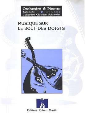 Illustration de Musique sur le bout des doigts pour orchestre à plectres