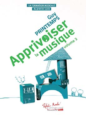 Illustration de Apprivoiser la musique - Vol. 3 : cycle 1 - 3e année