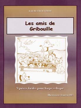 Illustration de Les Amis de Gribouille, 9 pièces faciles pour harpe celtique faisant suite à la méthode