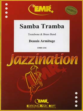 Illustration de Samba tramba pour trombone solo et orchestre de cuivres