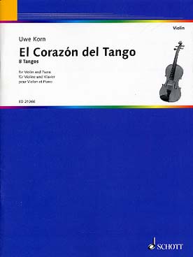 Illustration de EL CORAZÓN DEL TANGO : 8 tangos, arr. Uwe Korn