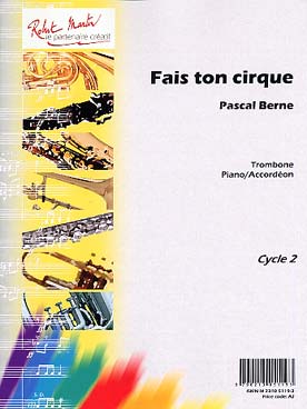 Illustration de Fais ton cirque pour trombone et piano ou accordéon