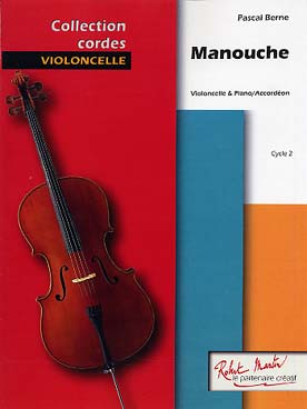 Illustration de Manouche pour violoncelle et piano ou accordéon