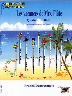 Illustration de Les Vacances de Mrs. Flûte pour quatuor de flûtes + basse et chiffrages optionnels