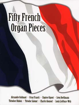 Illustration de 50 FRENCH ORGAN PIECES
