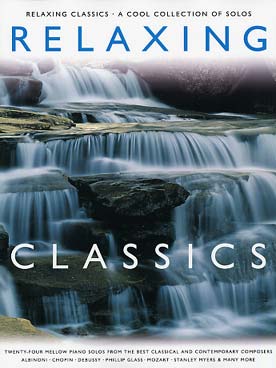 Illustration de RELAXING CLASSICS : A COOL COLLECTION OF PIANO SOLOS