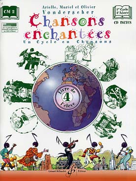 Illustration de Chansons enchantées - Vol. 4 : 1er cycle 4e année, livre de l'élève + CD  