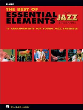 Illustration de BEST OF ESSENTIAL ELEMENTS JAZZ ENSEMBLE - Flûte