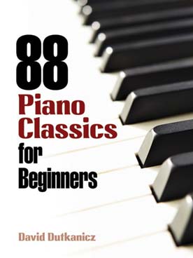 Illustration de 88 PIANO CLASSICS for beginners : Bach, Beethoven, Brahms, Mendelssohn, Mozart, Rimsky-Korsakov, Rachmaninov, Gluck...