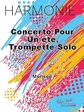 Illustration de Concerto pour un été (tr. Delbecq) pour trompette solo et harmonie - Partie trompette