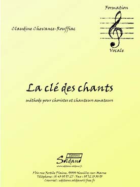 Illustration de La Clé des chants : méthode pour choristes et chanteurs amateurs