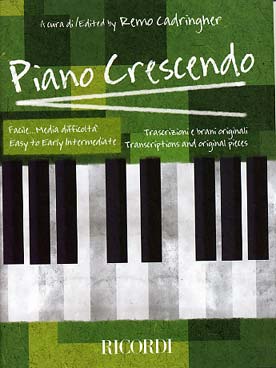 Illustration de PIANO CRESCENDO : pièces originales et arrangements de Remo Cadringher - Niveau très facile : 20 pièces